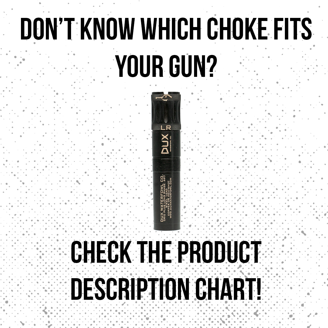 Dux NXT GEN Series Long Range Choke Tube