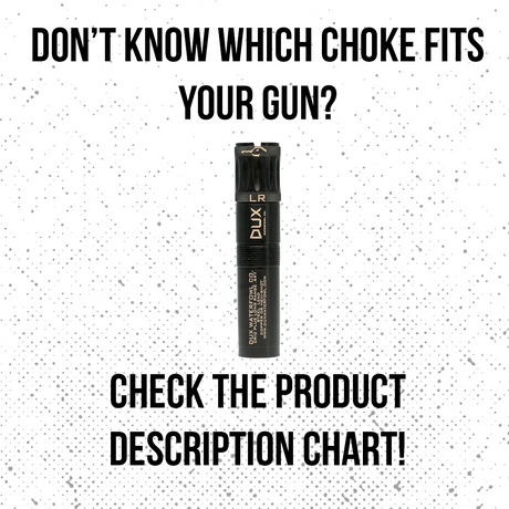 Dux NXT GEN Series Long Range Choke Tube