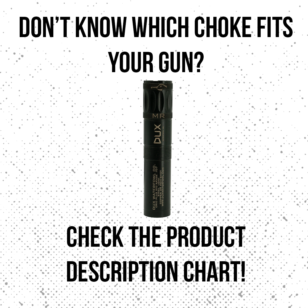 Dux NXT GEN Series Mid Range Choke Tube